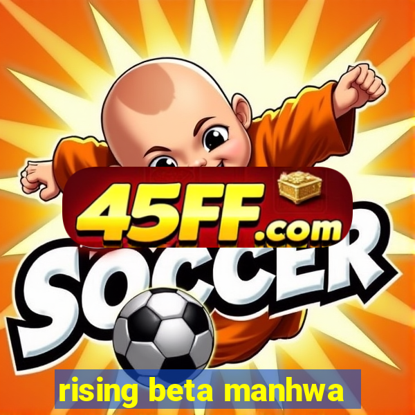 rising beta manhwa